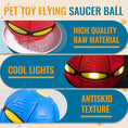 Load image into Gallery viewer, Pet Magic Flying Saucer Ball
